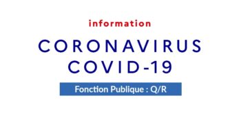 Covid-19 : Fonction Publique – Questions/réponses pour les employeurs et agents