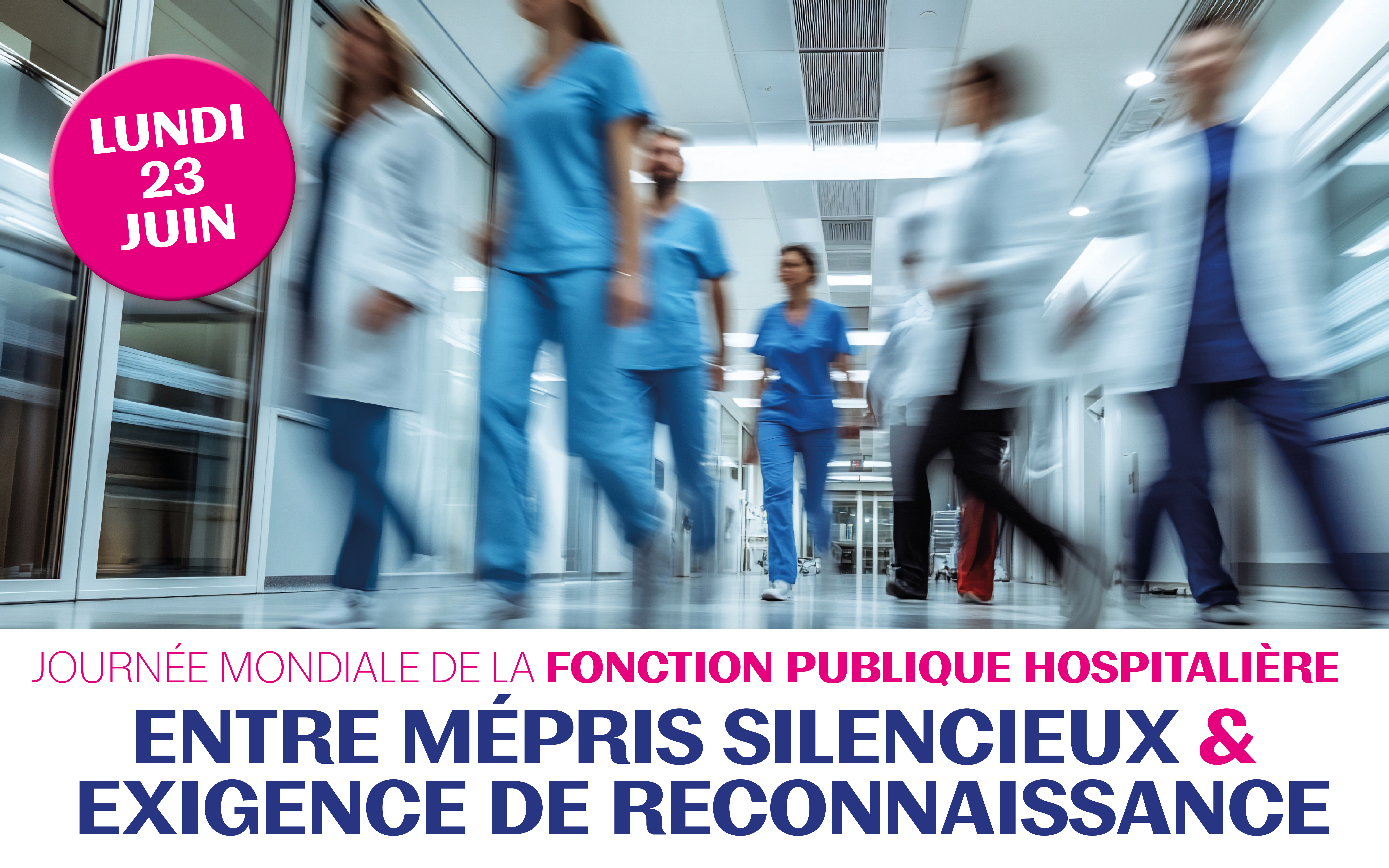Fonction Publique Hospitalière : entre mépris silencieux et exigence de reconnaissance