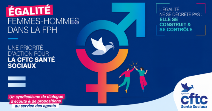 Égalité Femmes Hommes dans la FPH : une priorité d’action pour la CFTC Santé Sociaux
